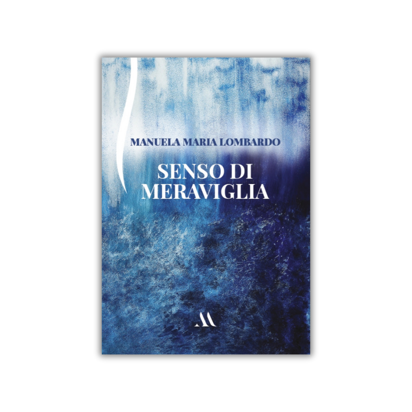 "Senso di meraviglia" di Manuela Maria Lombardo